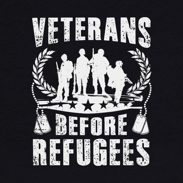 VETERANS BEFORE REFUGEES by tshirttrending